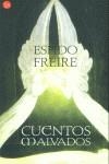 CUENTOS MALVADOS | 9788466310956 | FREIRE, ESPIDO