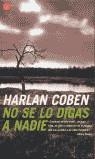 NO SE LO DIGAS A NADIE | 9788466311113 | COBEN, HARLAN