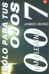 SOLO PARA TUS OJOS  JAMES BOND 007 | 9788466309332 | FLEMING, IAN