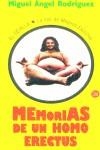 MEMORIAS DE UN HOMO ERECTUS | 9788466310994 | RODRIGUEZ, MIGUEL ANGEL