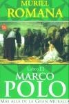 MARCO POLO II , MAS ALLA DE LA GRAN MURALLA | 9788466311656 | ROMANA, MURIEL