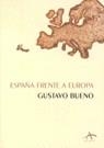 ESPAÑA FRENTE A EUROPA | 9788489846975 | BUENO, GUSTAVO