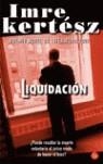 LIQUIDACION | 9788466314862 | KERTESZ, IMRE