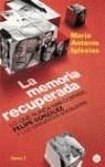 MEMORIA RECUPERADA, LA  (PACK) | 9788466316248 | IGLESIAS, MARIA ANTONIA