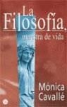 FILOSOFIA MAESTRA DE VIDA, LA | 9788466316446 | CAVALLE, MONICA