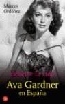 BEBERSE LA VIDA, AVA GARDNER EN ESPAÑA | 9788466317429 | ORDOÑEZ, MARCOS