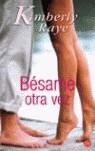 BESAME OTRA VEZ | 9788466316897 | RAYE, KIMBERLY