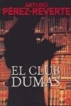 CLUB DUMAS, EL | 9788466318310 | PEREZ REVERTE, ARTURO