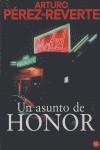 UN ASUNTO DE HONOR (CACHITO) | 9788466319027 | PEREZ REVERTE, ARTURO