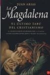 MAGDALENA, EL ULTIMO TABU DEL CRISTIANISMO, LA | 9788466318822 | ARIAS, JUAN