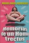 MEMORIAS DE UN HOMO ERECTUS | 9788466368865 | RODRIGUEZ, MIGUEL ANGEL