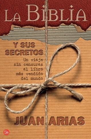 BIBLIA Y SUS SECRETOS, LA | 9788466369787 | ARIAS, JUAN