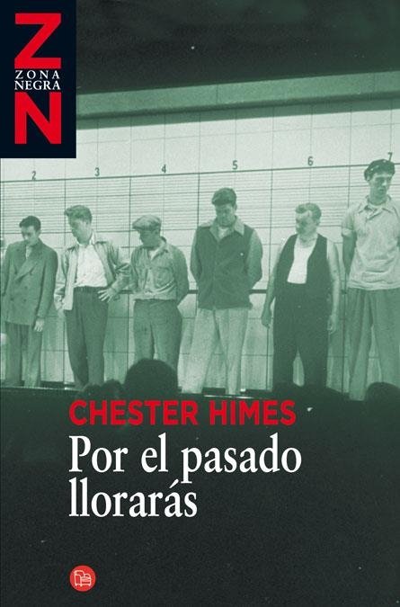 POR EL PASADO LLORARAS | 9788466320153 | HIMES, CHESTER