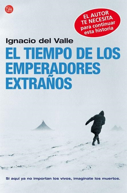 TIEMPO DE LOS EMPERADORES EXTRAÑOS, EL | 9788466320030 | VALLE, IGNACIO DEL