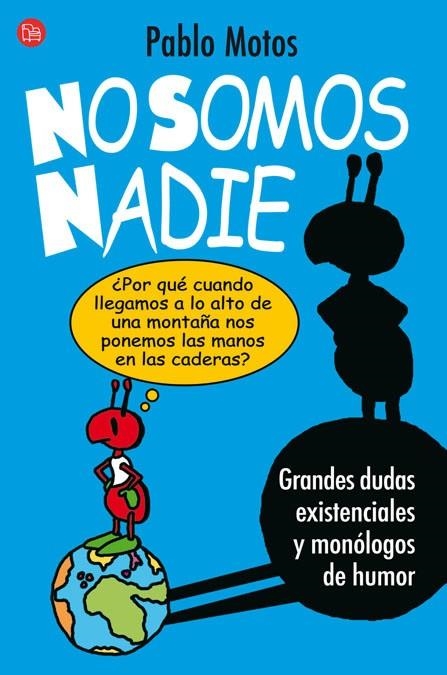 NO SOMOS NADIE | 9788466320191 | MOTOS, PABLO