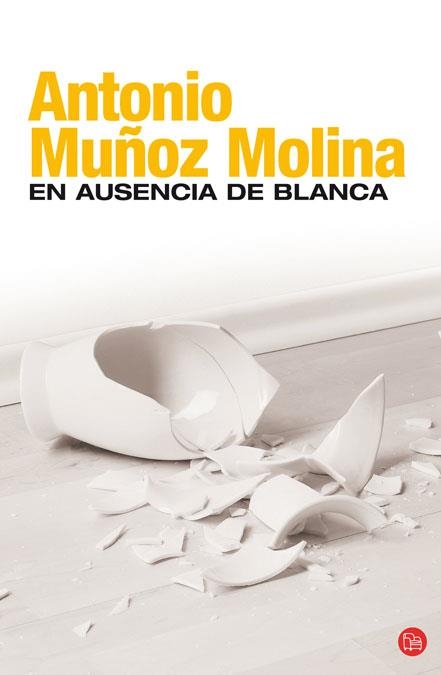 EN AUSENCIA DE BLANCA | 9788466369923 | MUÑOZ MOLINA, ANTONIO