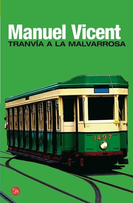 TRANVIA A LA MALVARROSA | 9788466321310 | VICENT, MANUEL