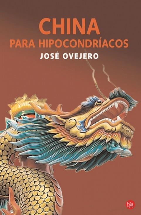 CHINA PARA HIPOCONDRIACOS | 9788466322102 | OVEJERO, JOSÉ