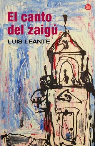 CANTO DEL ZAIGU, EL | 9788466322645 | LEANTE, LUIS