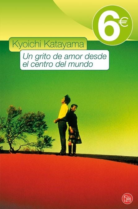 GRITO DE AMOR DESDE EL CENTRO DEL MUNDO, UN | 9788466323567 | KATAYAMA, KYOICHI