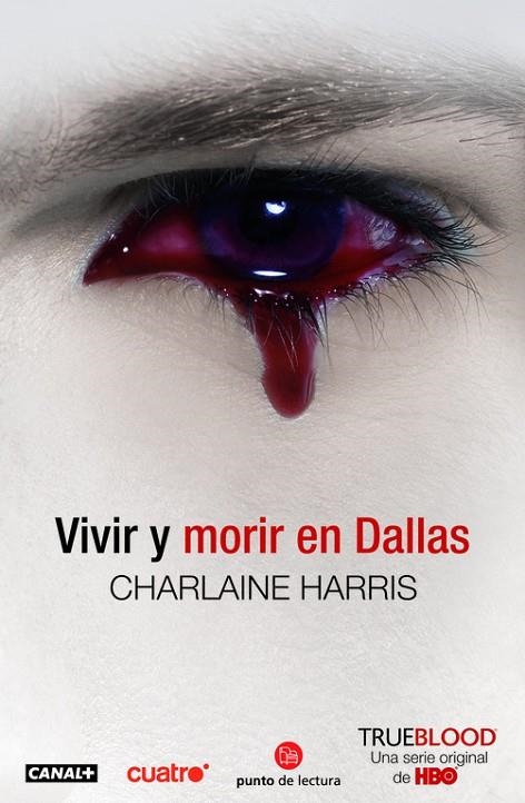 VIVIR Y MORIR EN DALLAS | 9788466322911 | HARRIS, CHARLAINE