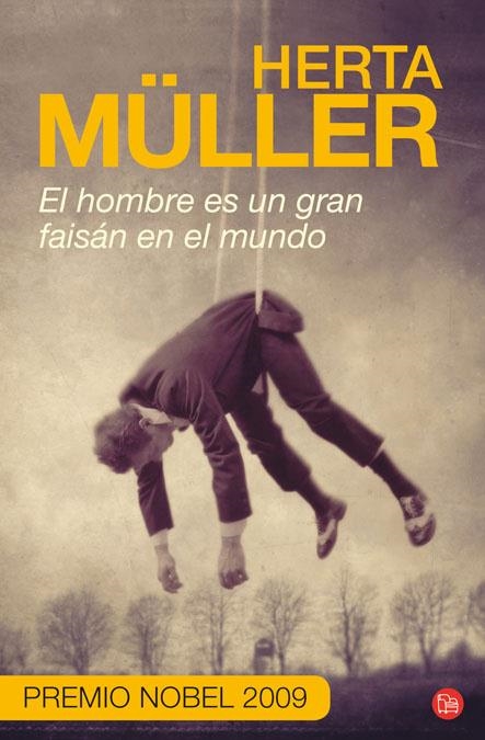 HOMBRE ES UN GRAN FAISAN EN EL MUNDO, EL | 9788466324700 | MULLER, HERTA