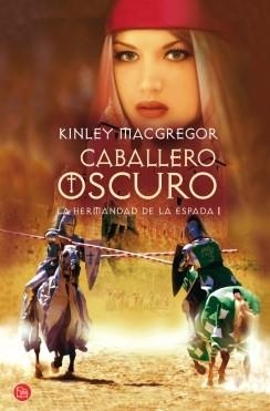 CABALLERO OSCURO LA HERMANDAD DE LA ESPADA I | 9788466322171 | MACGREGOR, KINLEY