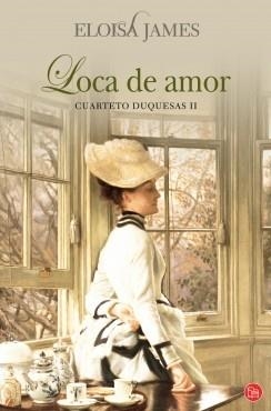 LOCA DE AMOR (CUARTETO DUQUESAS II) | 9788466321839 | JAMES, ELOISA (MARY BLY)