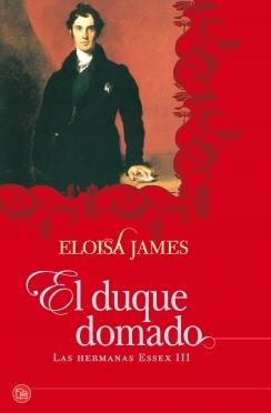 DUQUE DOMADO, RL (LAS HERMANAS ESSEX III) | 9788466324793 | JAMES, ELOISA (MARY BLY)