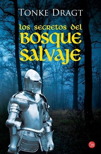 SECRETOS DEL BOSQUE SALVAJE, LOS | 9788466318075 | DRAGT, TONKE