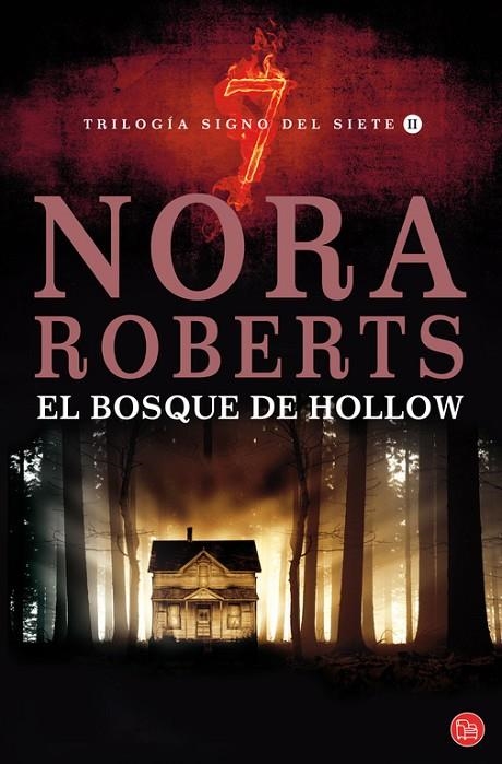 BOSQUE DE HOLLOW, EL (TRILOGÍA SIGNO DEL 7 II) | 9788466316415 | ROBERTS, NORA