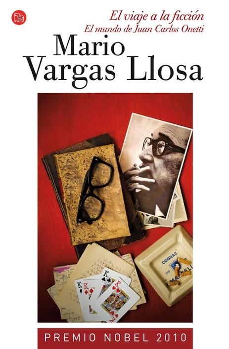 VIAJE A LA FICCION EL MUNDO DE JUAN CARLOS ONETTI, EL | 9788466323376 | VARGAS LLOSA, MARIO