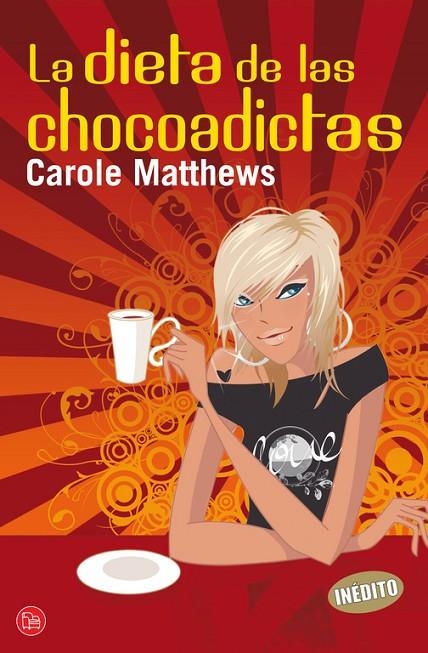 DIETA DE LAS CHOCOADICTAS, LA | 9788466322454 | MATTHEWS, CAROLE