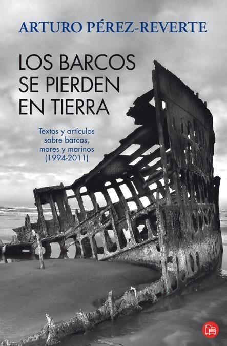 BARCOS SE PIERDEN EN TIERRA, LOS | 9788466325974 | PÉREZ-REVERTE, ARTURO