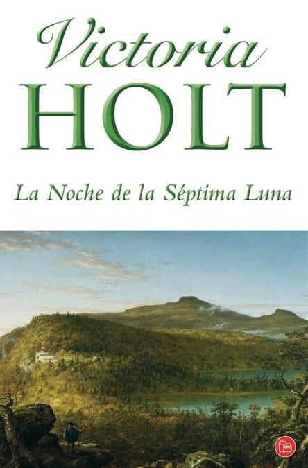 NOCHE DE LA SEPTIMA LUNA, LA | 9788466324076 | HOLT, VICTORIA