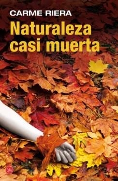 NATURALEZA CASI MUERTA | 9788466326698 | RIERA, CARME