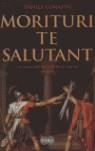 MORITURI TE SALUTANT | 9788496463059 | COMASTRI, DANILA