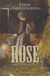 ROSE | 9788496463592 | GREENWOOD, LEIGHT