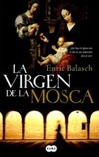 VIRGEN DE LA MOSCA, LA | 9788496463998 | BALASCH, ENRIC