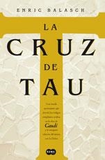 CRUZ DE TAU, LA | 9788483650240 | BALASCH, ENRIC