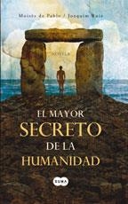 MAYOR SECRETO DE LA HUMANIDAD, EL | 9788483650271 | PABLO, MOISES DE