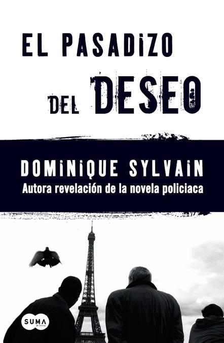 PASADIZO DEL DESEO, EL | 9788483650523 | SYLVAIN, DOMINIQUE