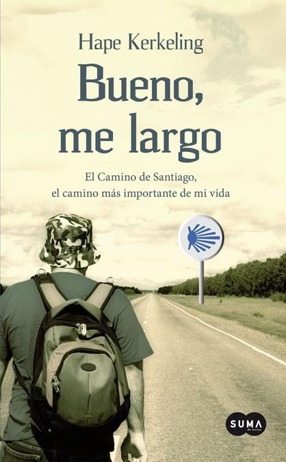 BUENO, ME LARGO EL CAMINO DE SANTIAGO | 9788483650974 | KERKERLING, HAPE