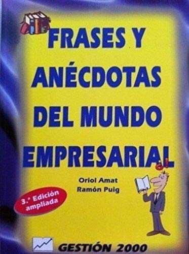 FRASES Y ANECDOTAS DEL MUNDO EMPRESARIAL | 9788480883467 | AMAT , ORIOL