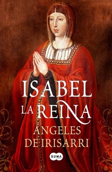 ISABEL LA REINA | 9788483652831 | IRISARRI, ANGELES DE