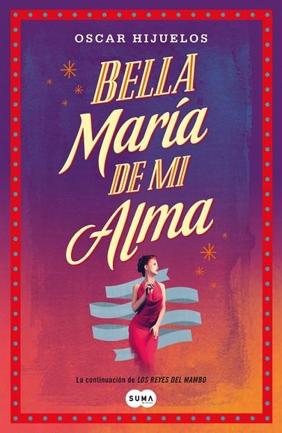 BELLA MARIA DE MI ALMA | 9788483653463 | HIJUELOS, OSCAR