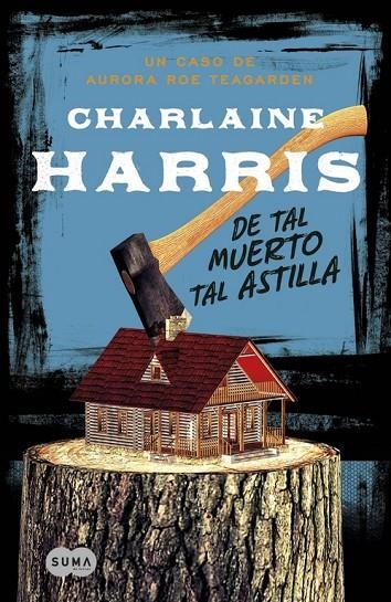 DE TAL MUERTO TAL ASTILLA | 9788483655078 | HARRIS, CHARLAINE