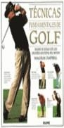 TECNICAS FUNDAMENTALES DE GOLF | 9788480763318 | CAMPBELL, MALCOLM