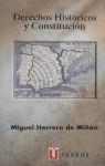 DERECHOS HISTORICOS Y CONSTITUCIONES | 9788430602841 | HERRERO DE MIÑON, MIGUEL