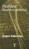 PERFILES FILOSOFICO-POLITICOS | 9788430603992 | HABERMAS, JURGEN